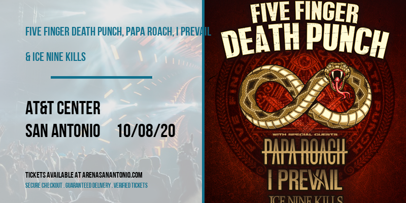 Five Finger Death Punch, Papa Roach, I Prevail & Ice Nine Kills at AT&T Center tickets Five Finger Death Punch, Papa Roach, I Prevail & Ice Nine Kills at AT&T Center