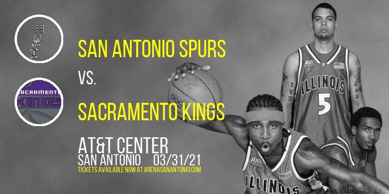 San Antonio Spurs vs. Sacramento Kings at AT&T Center tickets San Antonio Spurs vs. Sacramento Kings at AT&T Center