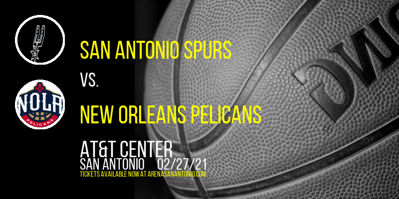 San Antonio Spurs vs. New Orleans Pelicans at AT&T Center tickets San Antonio Spurs vs. New Orleans Pelicans at AT&T Center