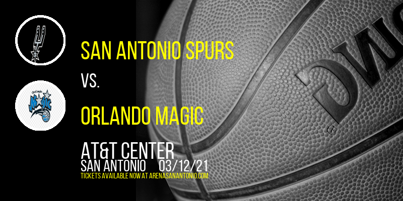 San Antonio Spurs vs. Orlando Magic at AT&T Center tickets San Antonio Spurs vs. Orlando Magic at AT&T Center