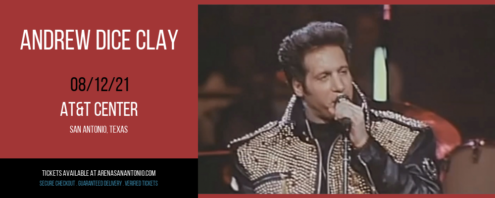 Andrew Dice Clay at AT&T Center tickets Andrew Dice Clay at AT&T Center