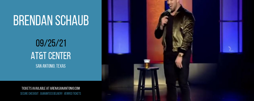 Brendan Schaub at AT&T Center tickets Brendan Schaub at AT&T Center