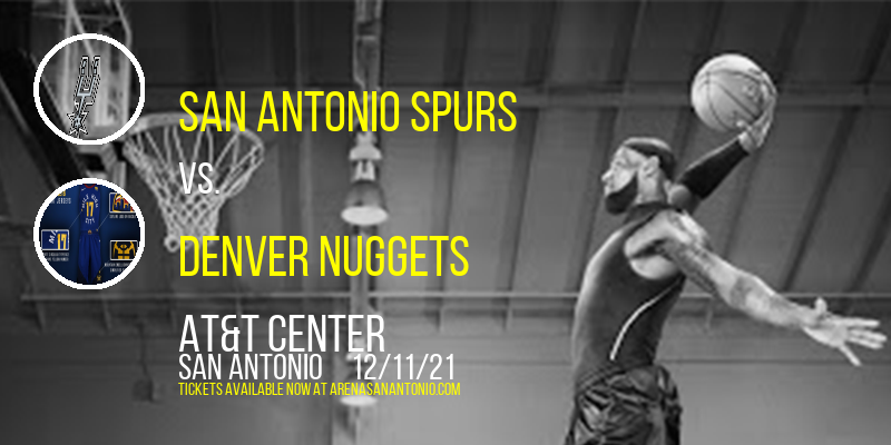 San Antonio Spurs vs. Denver Nuggets at AT&T Center tickets San Antonio Spurs vs. Denver Nuggets at AT&T Center