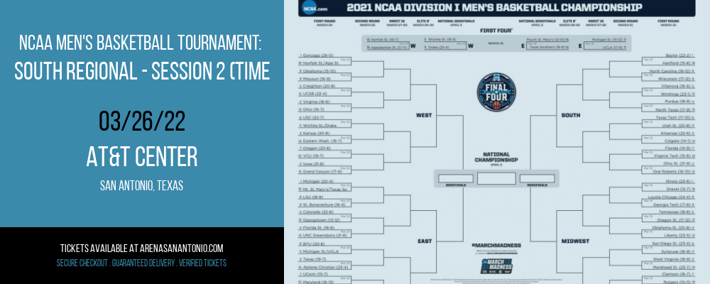NCAA Men's Basketball Tournament: South Regional - Session 2 (Time: TBD) at AT&T Center