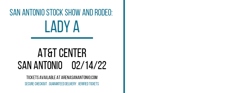 San Antonio Stock Show and Rodeo: Lady A at AT&T Center tickets San Antonio Stock Show and Rodeo: Lady A at AT&T Center