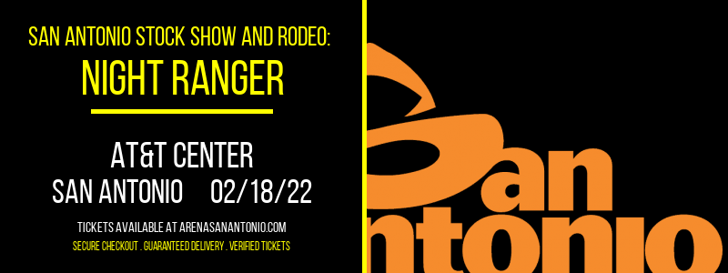 San Antonio Stock Show and Rodeo: Night Ranger at AT&T Center