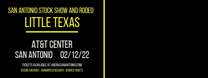 San Antonio Stock Show and Rodeo: Little Texas at AT&T Center tickets San Antonio Stock Show and Rodeo: Little Texas at AT&T Center