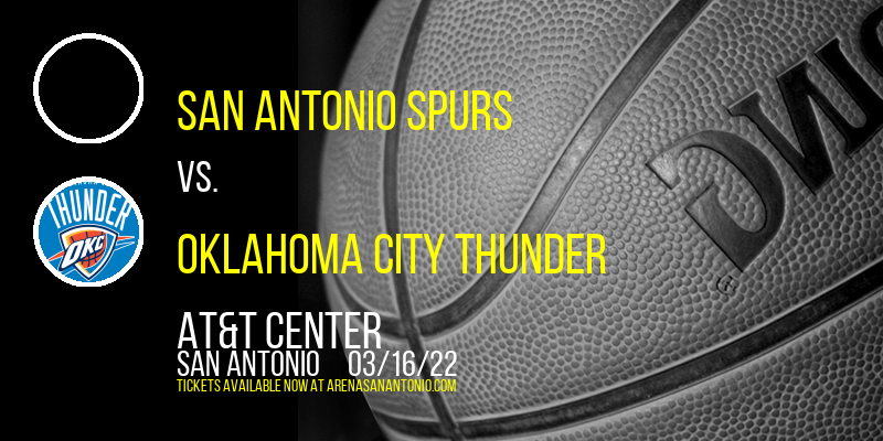 San Antonio Spurs vs. Oklahoma City Thunder at AT&T Center