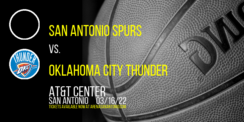 San Antonio Spurs vs. Oklahoma City Thunder at AT&T Center tickets San Antonio Spurs vs. Oklahoma City Thunder at AT&T Center