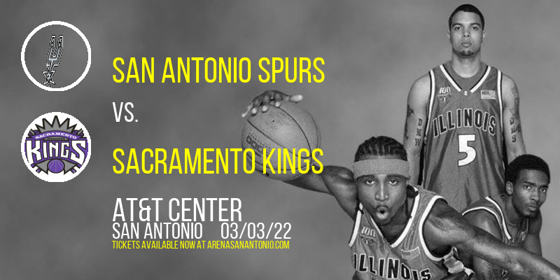 San Antonio Spurs vs. Sacramento Kings at AT&T Center tickets San Antonio Spurs vs. Sacramento Kings at AT&T Center