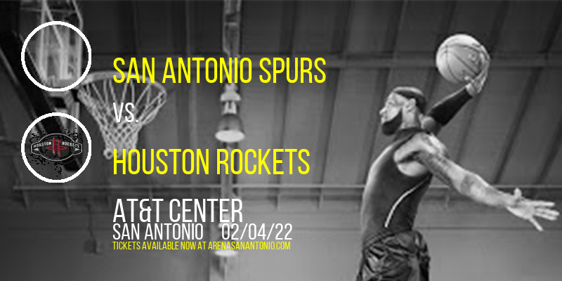 San Antonio Spurs vs. Houston Rockets at AT&T Center