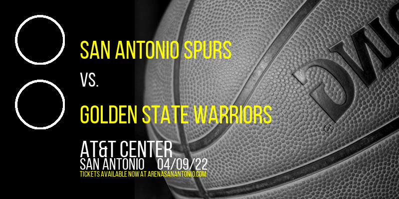 San Antonio Spurs vs. Golden State Warriors at AT&T Center