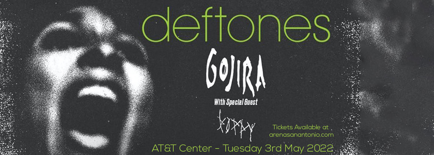 Deftones, Gojira & Poppy at AT&T Center