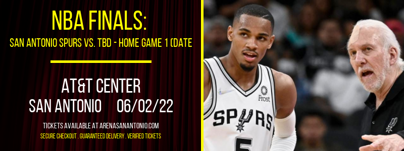 NBA Finals: San Antonio Spurs vs. TBD - Home Game 1 (Date: TBD - If Necessary) [CANCELLED] at AT&T Center