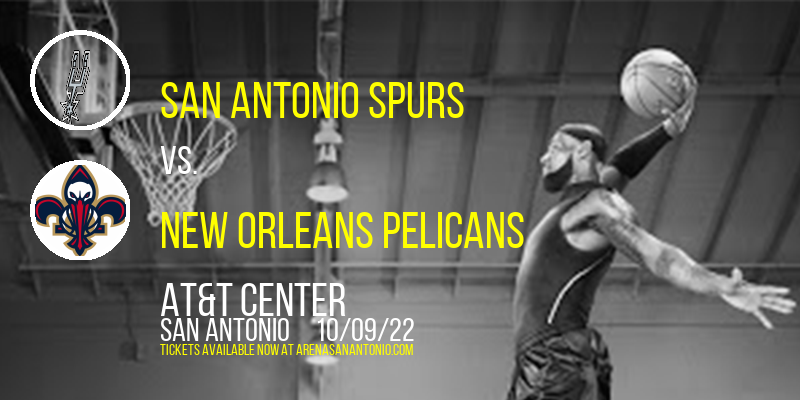 NBA Preseason: San Antonio Spurs vs. New Orleans Pelicans at AT&T Center tickets NBA Preseason: San Antonio Spurs vs. New Orleans Pelicans at AT&T Center