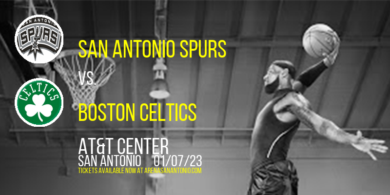 San Antonio Spurs vs. Boston Celtics at AT&T Center tickets San Antonio Spurs vs. Boston Celtics at AT&T Center