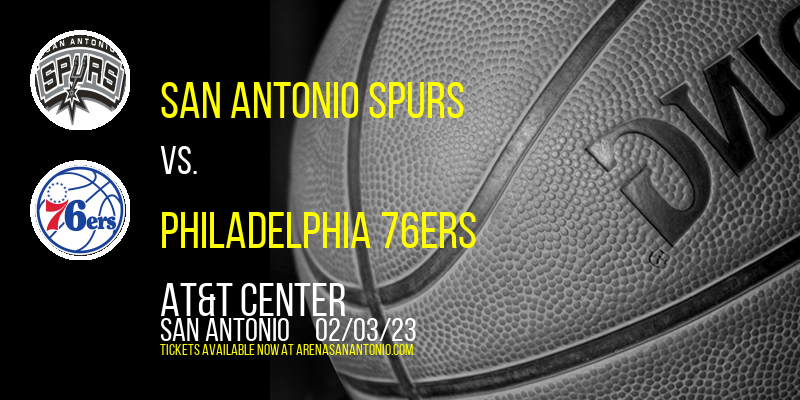 San Antonio Spurs vs. Philadelphia 76ers at AT&T Center tickets San Antonio Spurs vs. Philadelphia 76ers at AT&T Center