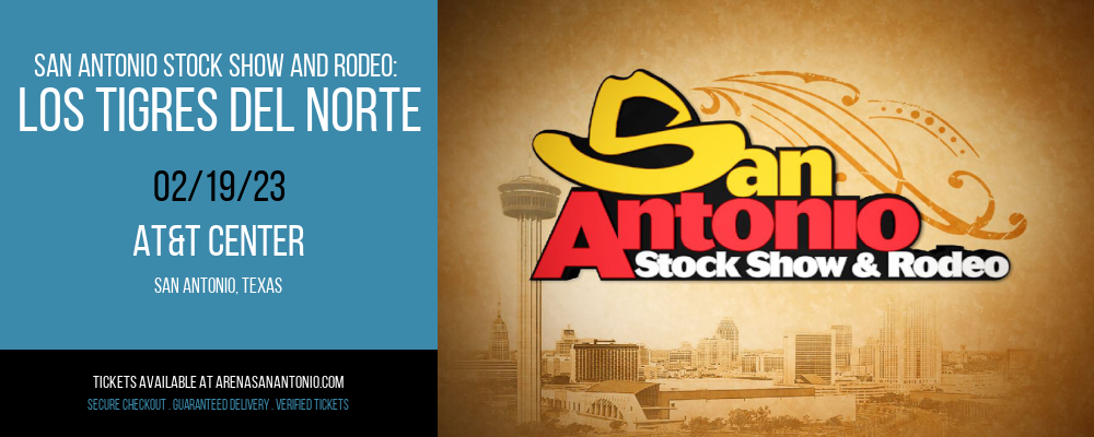 San Antonio Stock Show and Rodeo: Los Tigres Del Norte at AT&T Center