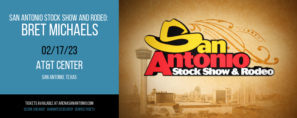 San Antonio Stock Show and Rodeo: Bret Michaels at AT&T Center tickets San Antonio Stock Show and Rodeo: Bret Michaels at AT&T Center