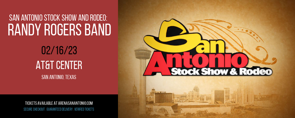 San Antonio Stock Show and Rodeo: Randy Rogers Band at AT&T Center tickets San Antonio Stock Show and Rodeo: Randy Rogers Band at AT&T Center