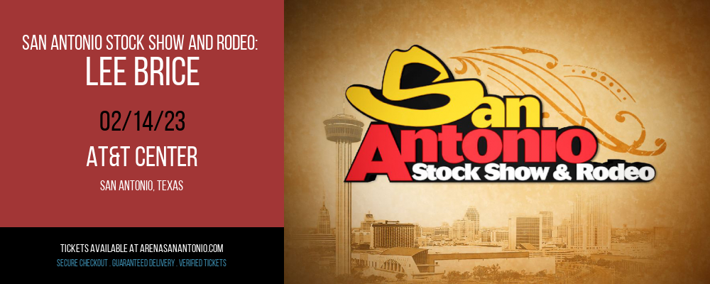 San Antonio Stock Show and Rodeo: Lee Brice at AT&T Center tickets San Antonio Stock Show and Rodeo: Lee Brice at AT&T Center