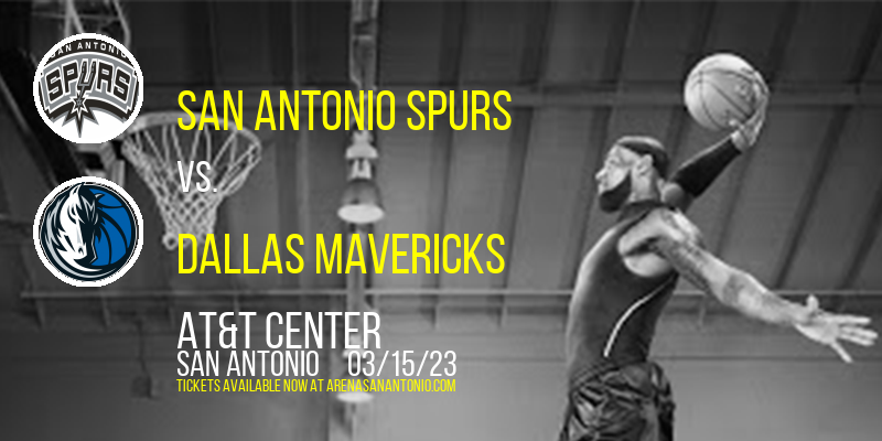 San Antonio Spurs vs. Dallas Mavericks at AT&T Center tickets San Antonio Spurs vs. Dallas Mavericks at AT&T Center