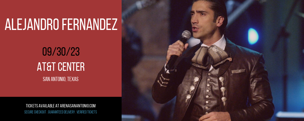 Alejandro Fernandez at AT&T Center tickets Alejandro Fernandez at AT&T Center