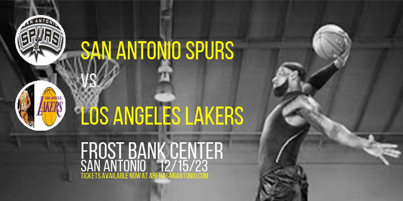 San Antonio Spurs vs. Los Angeles Lakers at Frost Bank Center