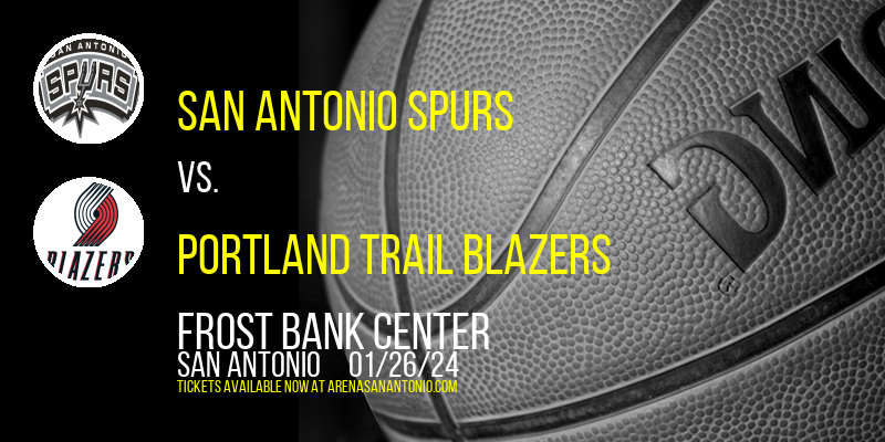 San Antonio Spurs vs. Portland Trail Blazers at Frost Bank Center