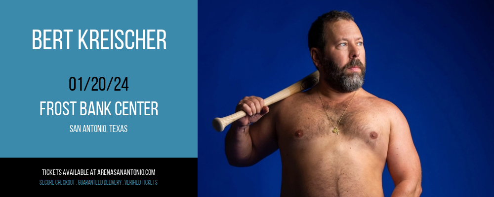 Bert Kreischer at Frost Bank Center