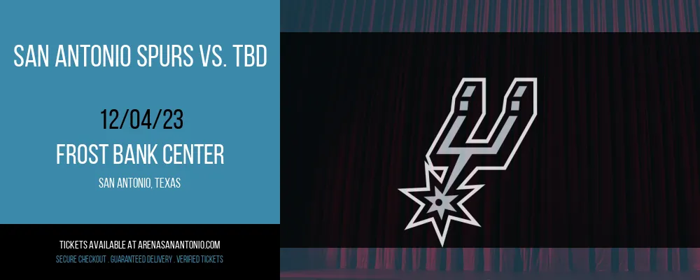 San Antonio Spurs vs. TBD at Frost Bank Center